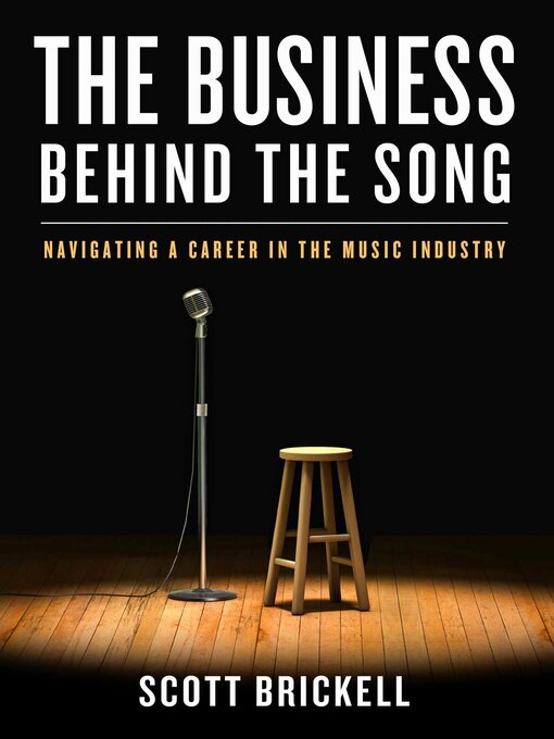 Title details for The Business Behind the Song by Scott Brickell - Wait list
